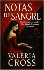 Notas de Sangre: Dark Romance en español - Una sinfonía de obsesión y redención (Spanish Edition)