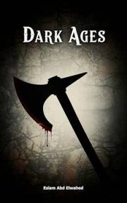 Dark Ages: 100 True Stories of Brutality and Fear in Medieval Times (History and Tyrants Book 3)
