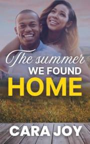 The Summer We Found Home : A sweet small town, brother's best friend, Christian Romance