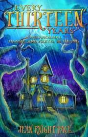 Every Thirteen Years: A Paranormal Hansel and Gretel Retelling