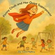 Penny Chub and Her Quiet Superpower