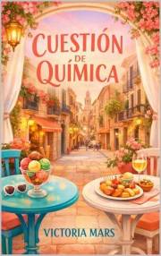 Cuestión de química: A veces la fórmula perfecta es la que no buscabas (Spanish Edition)