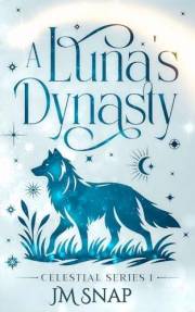 A Luna's Dynasty (Celestial Book 1)