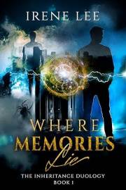 Where Memories Lie: An Urban Fantasy Thriller (The Inheritance Duology Book 1)