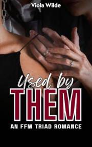 Used by Them: An FFM Triad Romance (Club Temptation: After the First Night)