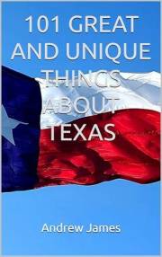 101 GREAT AND UNIQUE THINGS ABOUT TEXAS (GREAT STATES)