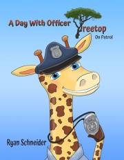 A Day With Officer Treetop On Patrol