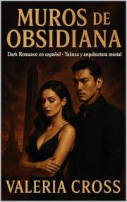 Muros de Obsidiana: Dark Romance en español - Yakuza y arquitectura mortal (Spanish Edition)