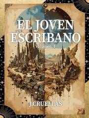 El Joven Escribano: Novela de aventuras (Libro 1) (Spanish Edition)