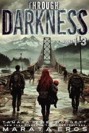 Through Darkness Box Set Books 1-3: A Gritty ???? Top-100 Bestelling Post-Apocalyptic Survival Thriller with Soul (Through Dark