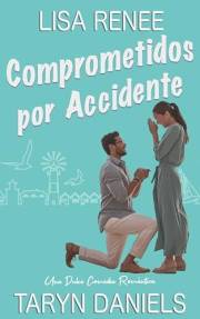 Comprometidos por accidente: Romance dulce de prometido falso (Primos de Nantucket) (Spanish Edition)