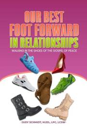 Our Best Foot Forward: : Walking in the Shoes of the Gospel of Peace