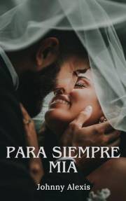 Para siempre mia: Romance Contemporaneo (Spanish Edition)