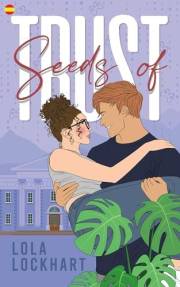 Seeds of Trust: Romance Universitario New Adult (University of Mountain Springs: edición en español nº 4) (Spanish Edition)