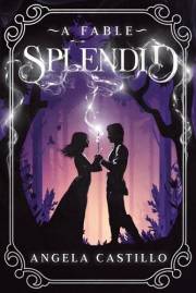 Splendid: A Fable