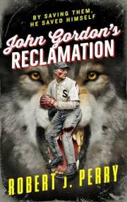 John Gordon's Reclamation: By saving them, he saved himself