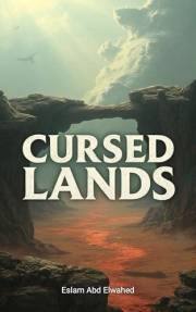 Cursed Lands: 100 True Stories of Forbidden and Haunted Places (Unsolved Mysteries and Strange Phenomena Book 9)