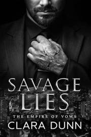 Savage Lies: A Bratva Enemies to Lovers Romance (The Empire of Vows Book 1)