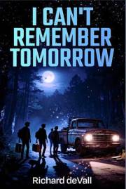 I Can't Remember Tomorrow