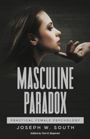 Masculine Paradox (Practical Female Psychology Collection Book 14)