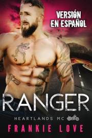 Ranger: Heartlands MC (Spanish Edition)