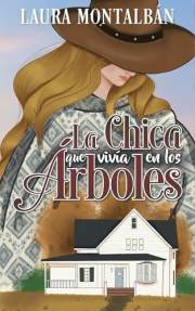 La chica que vivía en los árboles (Spanish Edition)