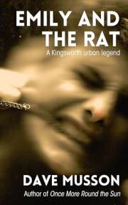 Emily and the Rat: A Kingsworth urban legend (Kingsworth stories Book 3)