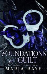 Foundations of Guilt (Book One of the Foundations Trilogy): A Dark Romantic Suspense Love Triangle