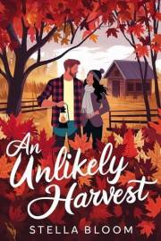 An Unlikely Harvest: A Cozy Fall Romance (Autumn in Havenwood Book 1)