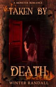 Taken By Death: A Monster Romance