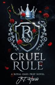 CRUEL RULE: AN ELITE PREP SCHOOL BULLY ROMANCE : An Enemies to lovers teen bully romance with steam and sports (ROYAL OAKS PR