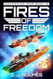 Fire's of Freedom (Secession War Book 2)