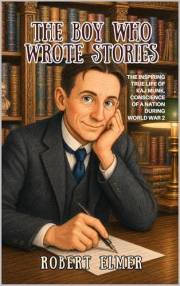 The Boy Who Wrote Stories: Kaj Munk, the Danish Pastor Who Defied the Nazis
