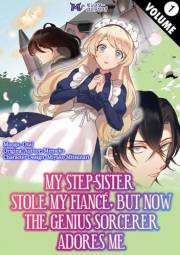 My Step-Sister Stole My Fiance, But Now The Genius Sorcerer Adores Me Chapter1 (My Step-Sister Stole My Fiance, But Now The G My Step-Sister Stole My Fiance, But Now The Genius Sorcerer Adores Me Chapter1 (My Step-Sister Stole My Fiance, But Now The G