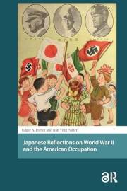 Japanese Reflections on World War II and the American Occupation (Asian History)