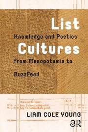 List Cultures: Knowledge and Poetics from Mesopotamia to BuzzFeed (Recursions)