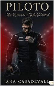 Piloto - Un Romance a Toda Velocidad (Spanish Edition)