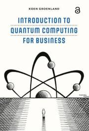 Introduction to Quantum Computing for Business