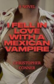 I Fell in Love with a Mexican Vampire