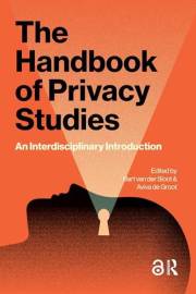 The Handbook of Privacy Studies: An Interdisciplinary Introduction