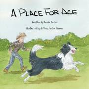 A Place for Ace (Charlie Learns to Be a Cowboy Book 2)