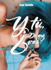 Y tú, ¿de qué vas? (Spanish Edition)