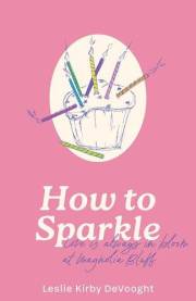 How to Sparkle!: a sweet southern romance (Magnolia Bluff Book 2)