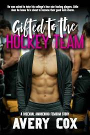 Gifted to the Hockey Team: An MMMF Bisexual Awakening Story (Gifted by His Wife)