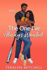 The One I've Always Wanted: A Best Friends to Lovers College Baseball Romance (Dashwood U Book 2)