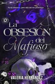 La obsesión del mafioso (Almas Corrompidas.) (Spanish Edition)