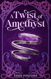 A Twist of Amethyst: A funny, feel-good romantic fantasy