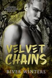 Velvet Chains (Lockswell Boarding House Book 1)