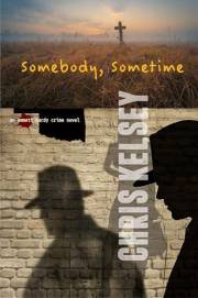 Somebody, Sometime: An Emmett Hardy Crime Novel