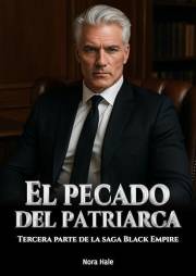 El pecado del patriarca: Una novela romántica de poder y redención (Black Empire nº 3) (Spanish Edition)